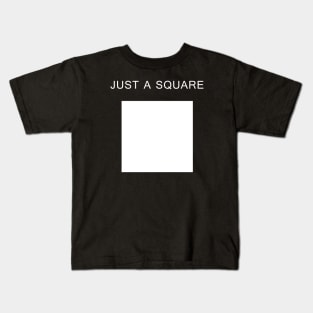 Just a Square (White) Kids T-Shirt